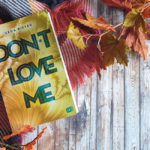 Don’t #1: Don’t LOVE me