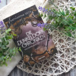 Die Dunkeldorn-Chroniken #3: Knospen aus Finsternis