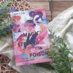 Das Buch der Tee-Magie #1: A Magic steeped in Poison – Was uns verwundbar macht