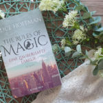 The Rules of Magic: eine zauberhafte Familie